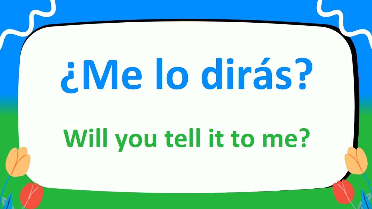 Master Spanish Double Pronouns: 300+ Important “Me Lo / Te Lo / Nos Lo / Se Lo” Practice Phrases!