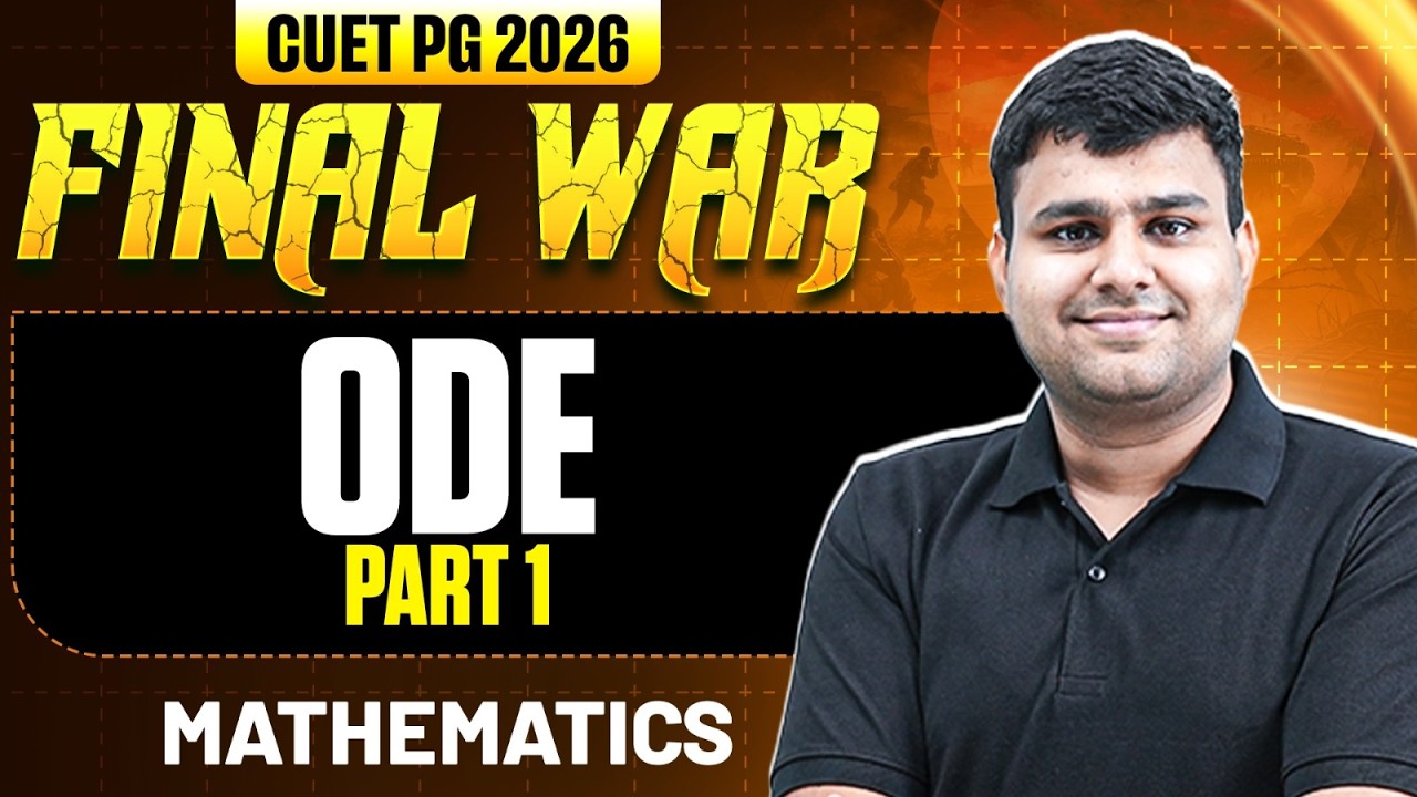 CUET PG Mathematics 2026 | ODE Part -1 | CUET PG 2026 Mathematics | PW