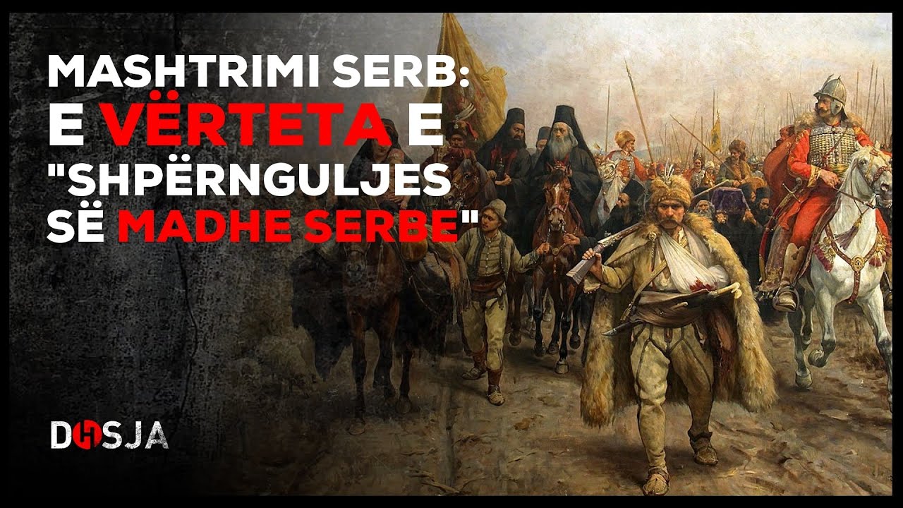 Dosja Historike - Mashtrimi serb: E vërteta e 
