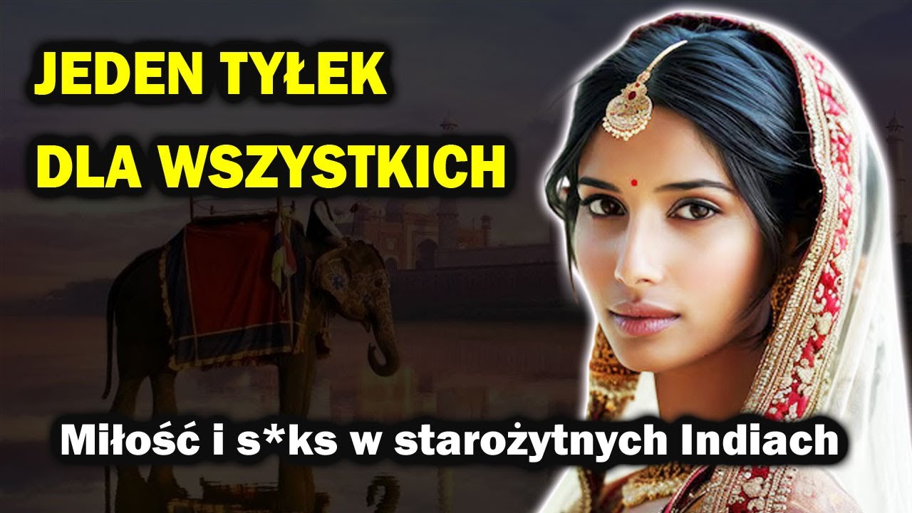 Obsługiwała całą GROMADĘ braci. Dziwne rytuały i obrzędy w starożytnych Indiach.