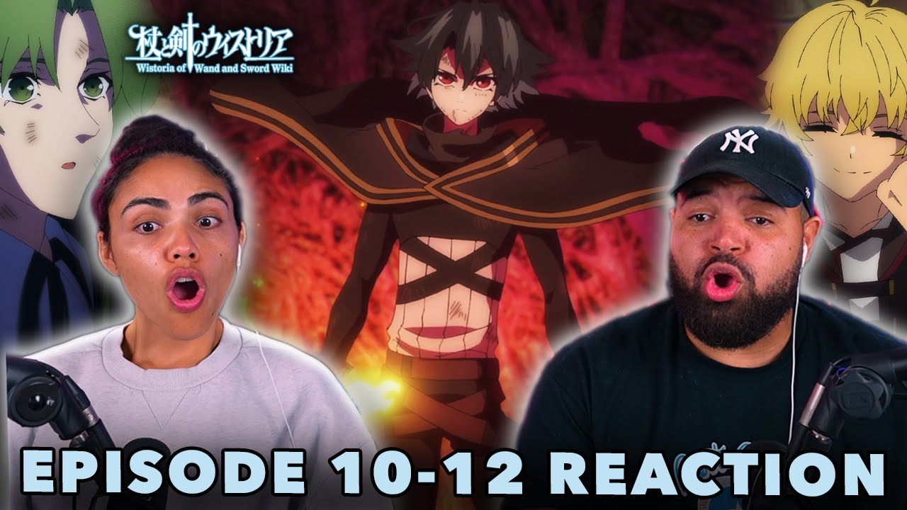 WAND AND SWORD WILL! | Wistoria: Wand and Sword Episode 10, 11, 12 Reaction