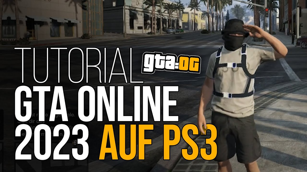 [PS3 TUTORIAL] - Wie GTA online auf PS3 🎮 in 2023 spielen?