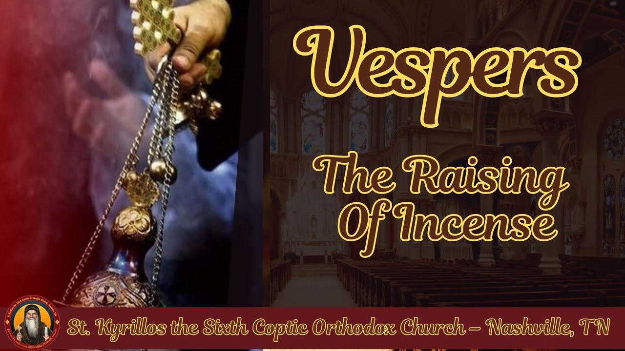 ♱ Vespers of the 4th Sunday of Great Lent | The Raising of Incense | 03/14/2026