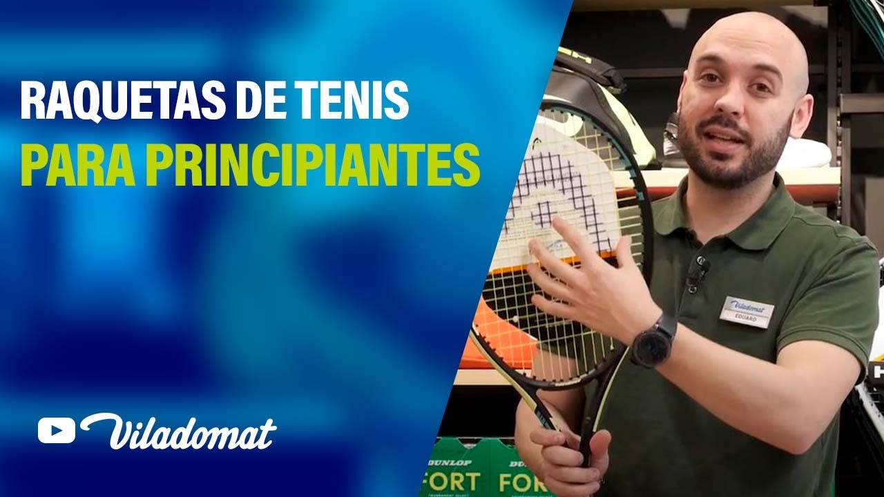 Raquetas de tenis para principiantes: qué tener en cuenta