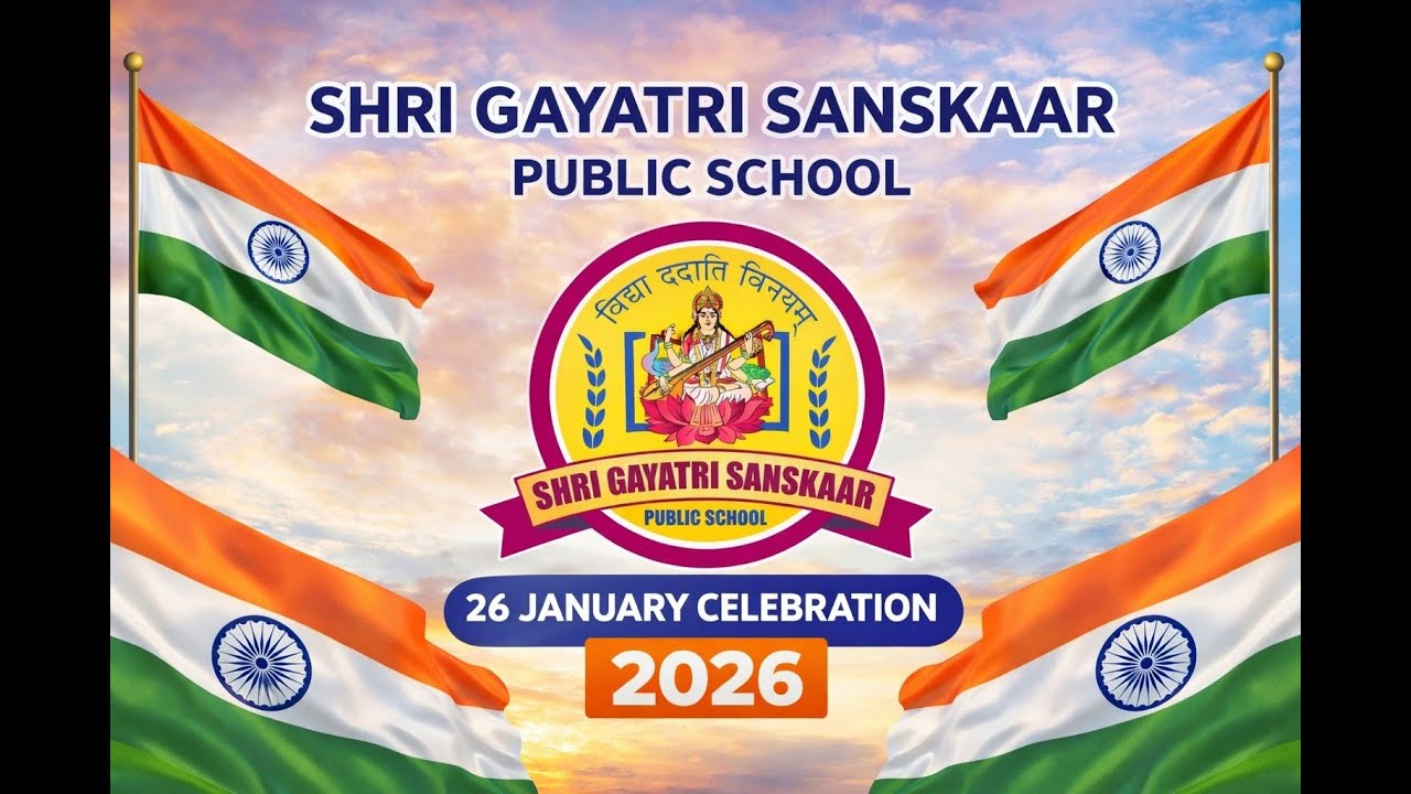 26 JANUARY 2026 || REPUBLIC DAY CELEBRATION || PART - 01|| SHRI GAYATRI SANSKSAAR PUBLIC SCHOOL ||