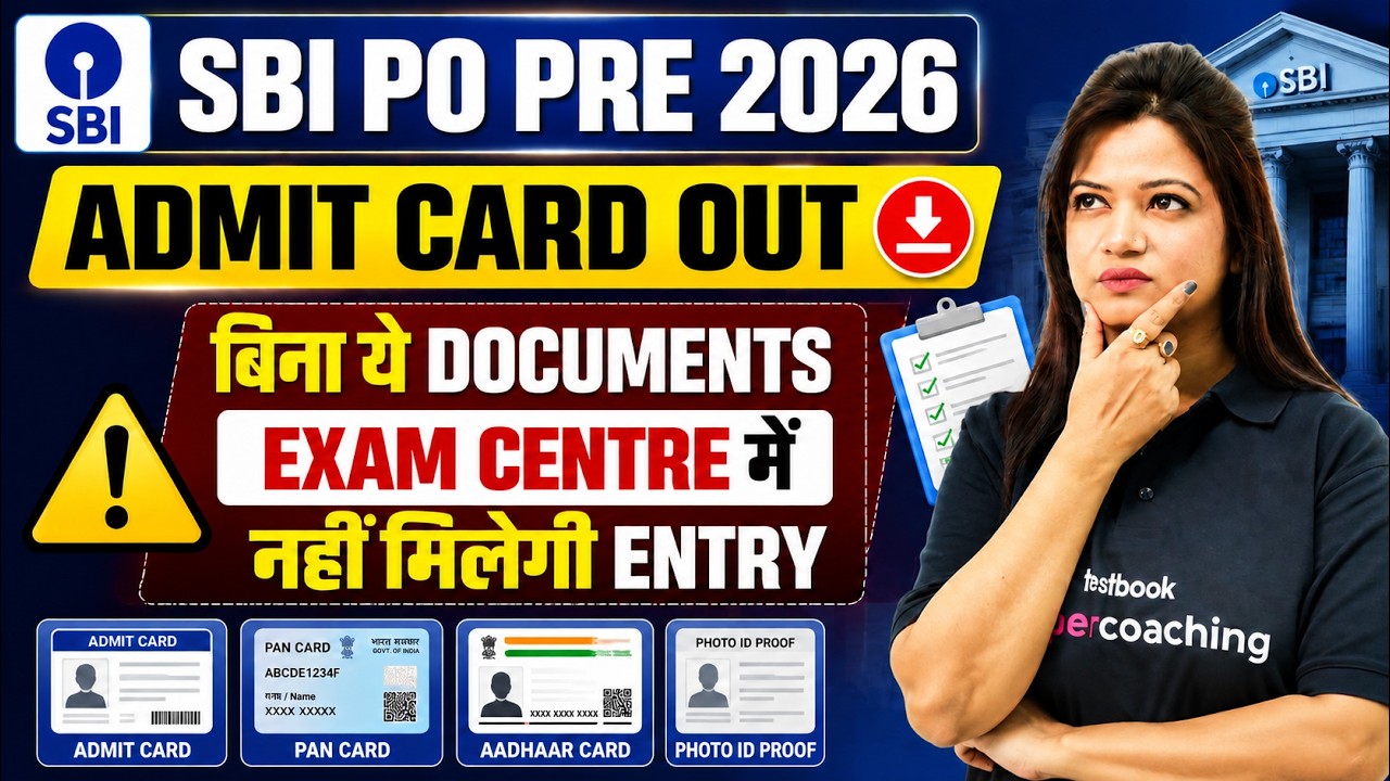 SBI PO Admit Card 2026 | SBI PO Documents Required For Exam Center | SBI PO Prelims Preparation 2026