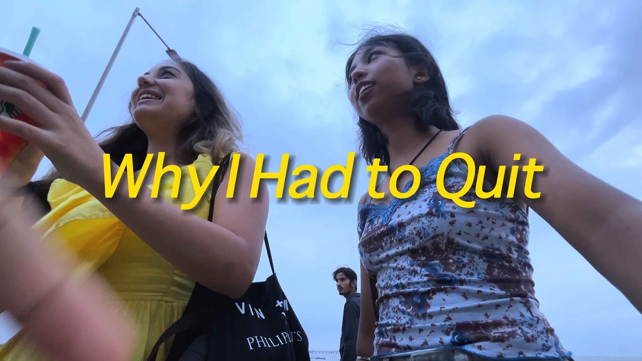The Reason I Quit