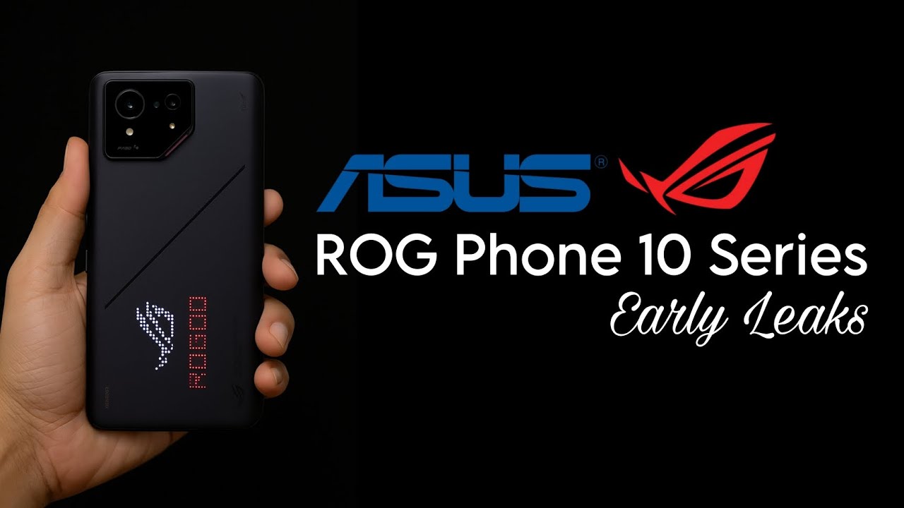Asus ROG Phone 10 Series Early Leaks 🔥🔥🔥