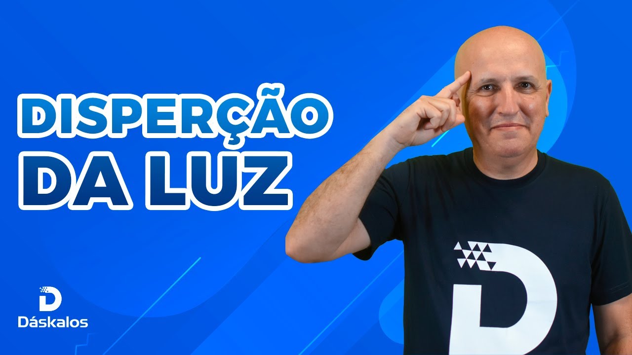 DISPERSÃO DA LUZ