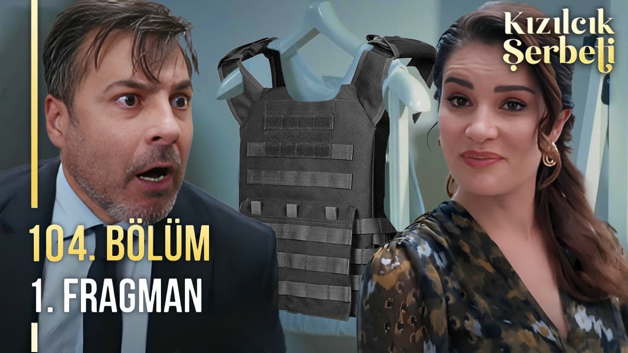 Kızılcık Şerbeti 104. Bölüm 1. Fragmanı: 