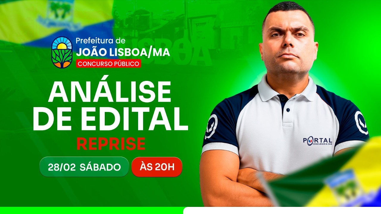 CONCURSO PREF. JOÃO LISBOA/MA: ANÁLISE DE EDITAL + PLANEJAMENTO DE ESTUDOS - reprise