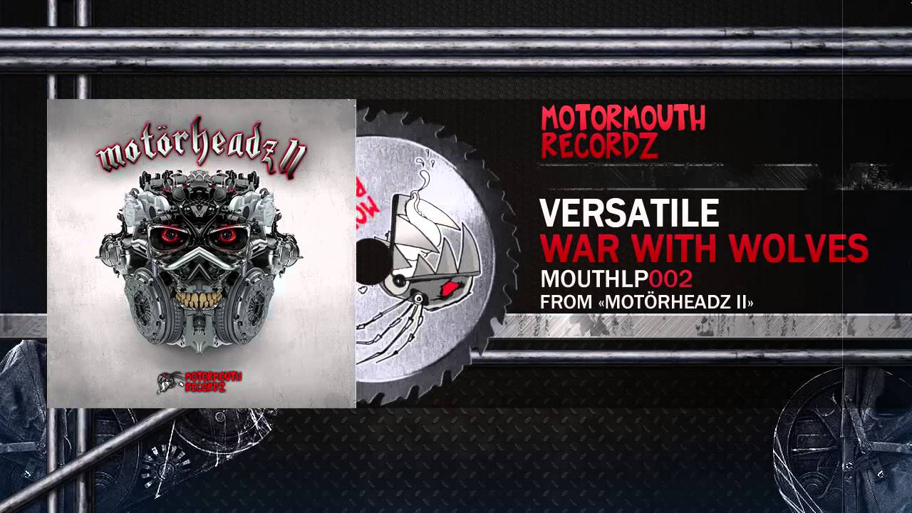 Versatile - War with Wolves [Motormouth Recordz]