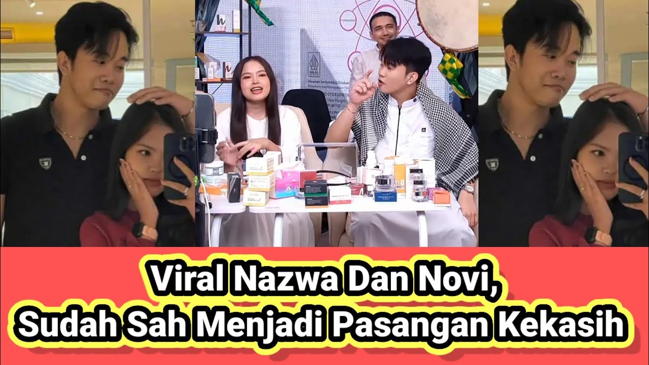 Viral Nazwa Dan Novi, Sudah Sah Menjadi Pasangan Kekasih!!!