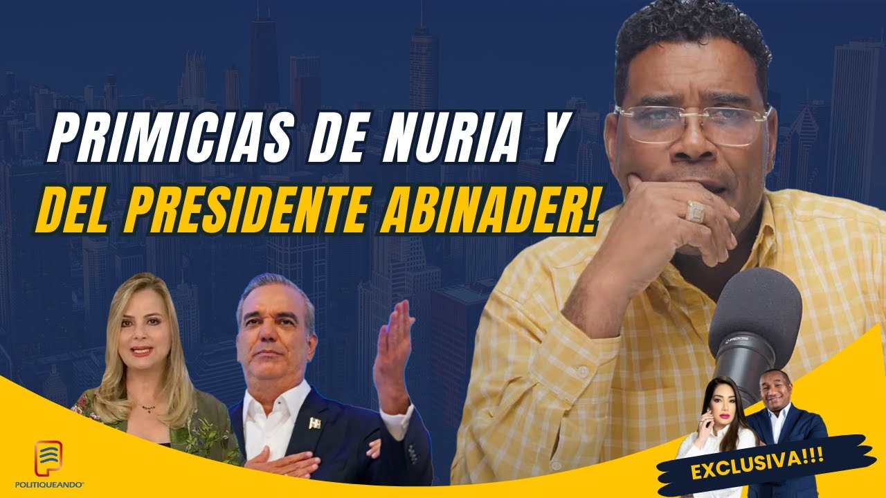 JOHN BERRY: LANZA PRIMICIAS DE NURIA Y HASTA DEL PRESIDENTE ABINADER ¡MUY DURAS! EN POLITIQUEANDO RD