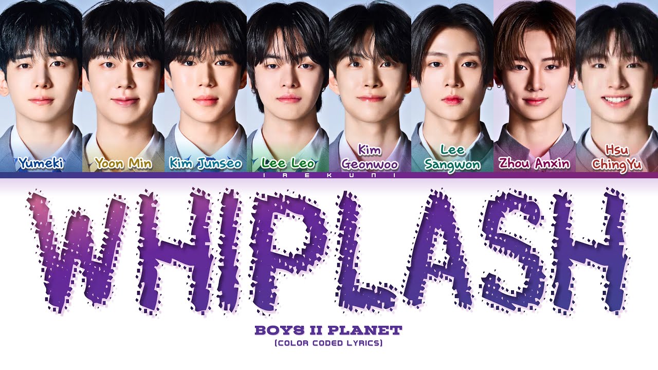 BOYS II PLANET/4회  - 'WHIPLASH (ALL STAR)' (Color Coded Lyrics)