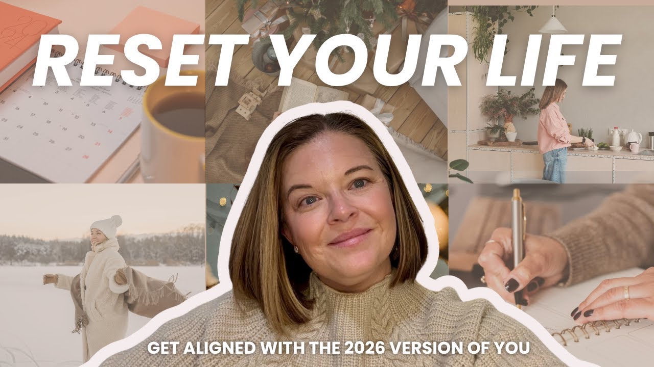Your 2026 Reset: 10 Things To Do Now for Your Best Year Yet