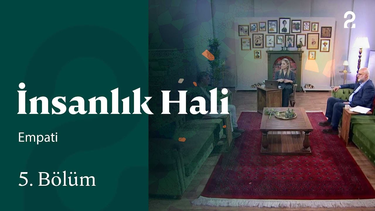 Empati | İnsanlık Hali | 5. Bölüm @trt2