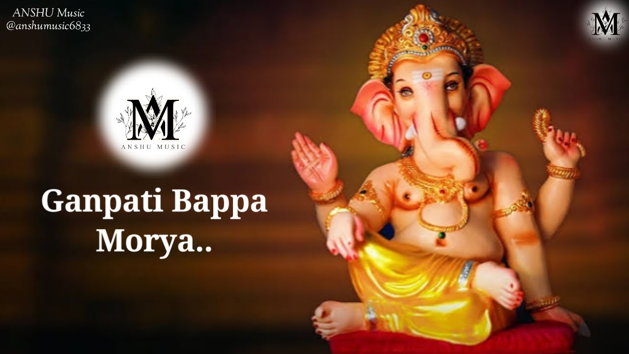 Ganpati Bappa Morya || ANSHU Music #ganeshchaturthi #officialsong #ganpatibappamorya @anshumusic6833