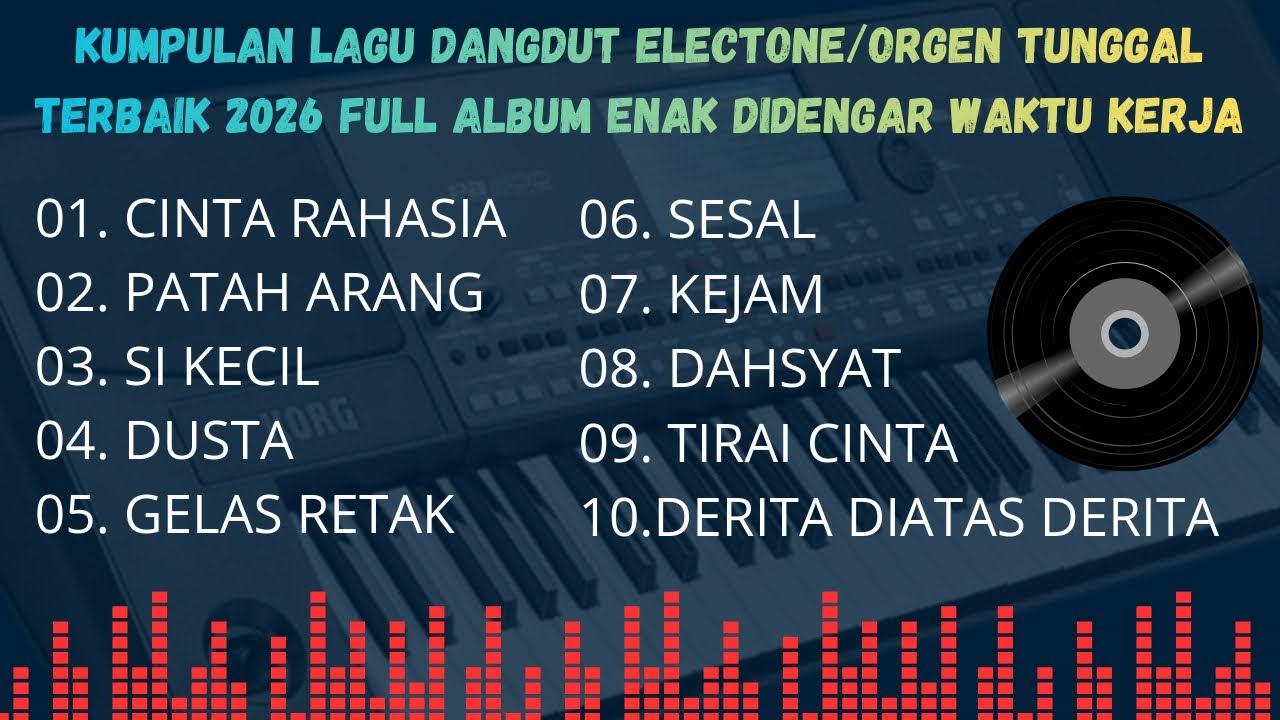 KUMPULAN LAGU DANGDUT ORGEN TUNGGAL/ELCTONE TERBAIK 2026 CINTA RAHASIA || DUSTA || SESAL || 