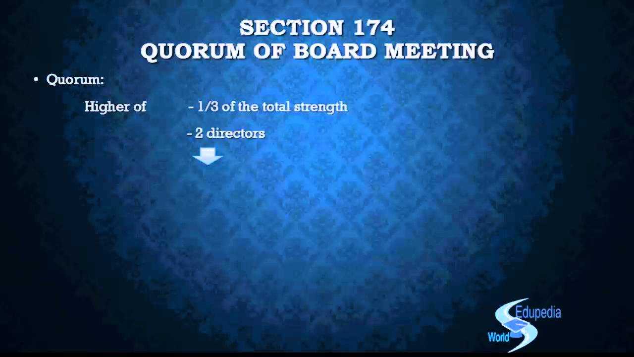 Meeting Of Board And Its Power (Class 4) | Section 174  Quorum of Board Meeting
