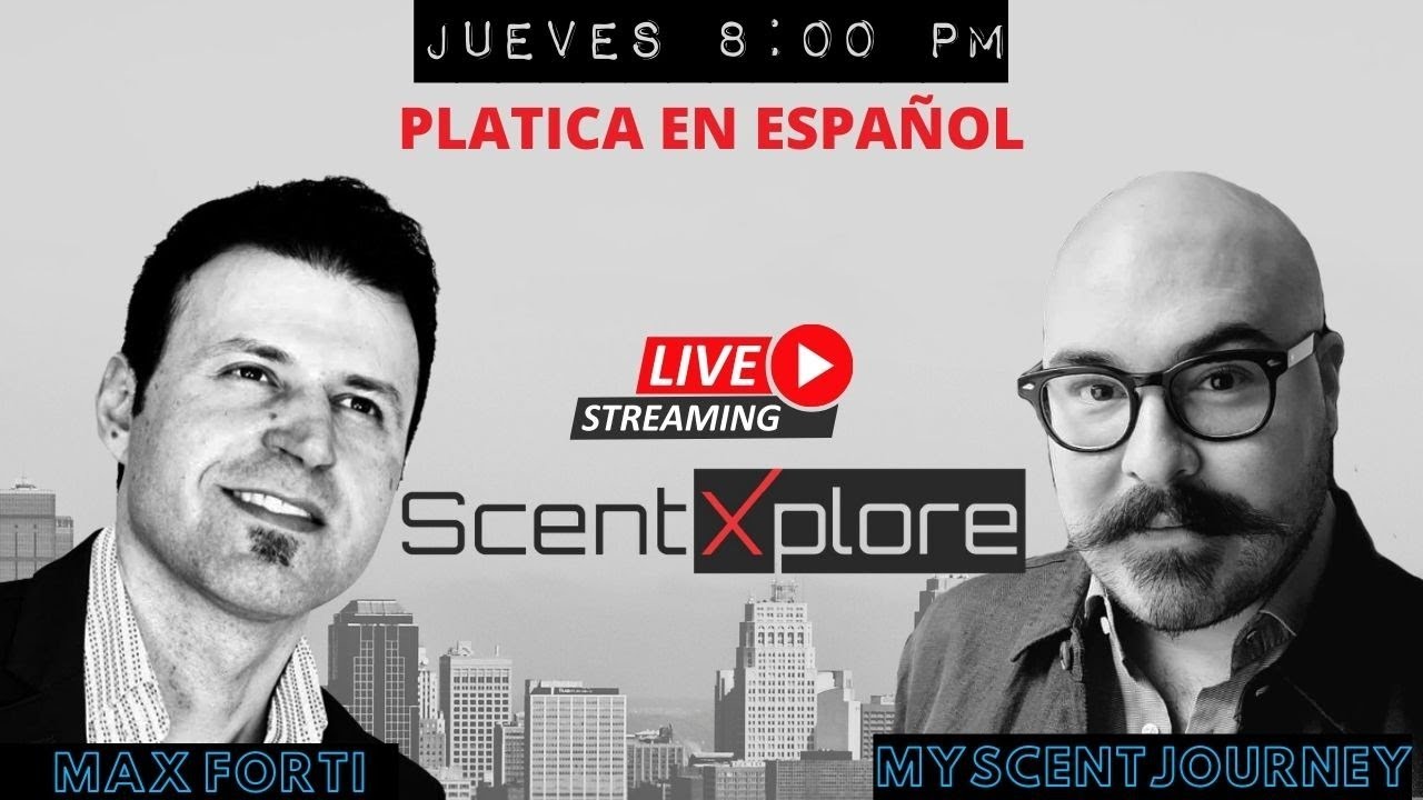 |Platica con Max Forti sobre Scentxplore 2021| My Scent Journey