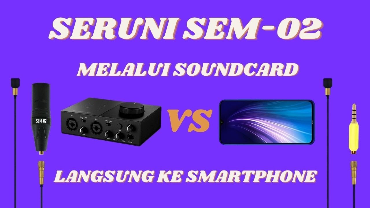 Perbandingan SERUNIAUDIO SEM-02 Melalui Soundcard VS Langsung Ke Smartphone