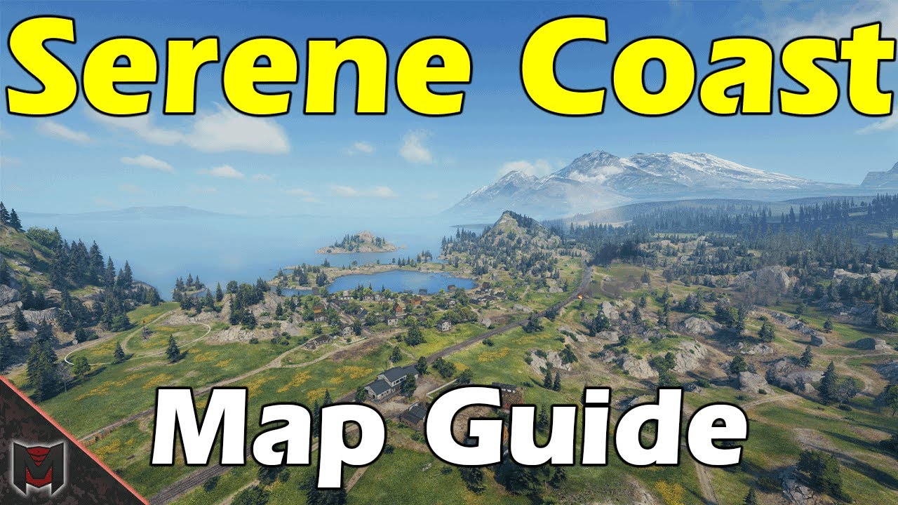 Serene Coast Map Guide / Tactics ♦ World of Tanks
