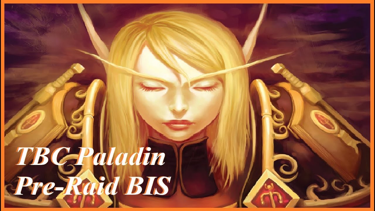 TBC Holy Paladin Pre-Raid BIS