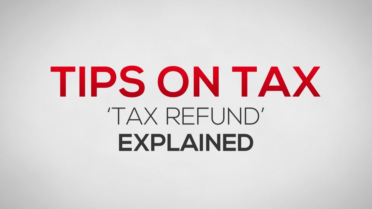 Tax Refund Explained
