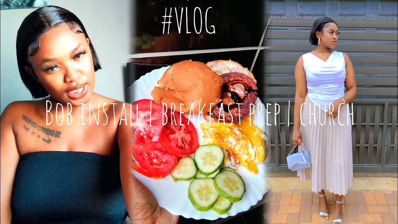 DIY Bob install | breakfast prep | church GRWM 