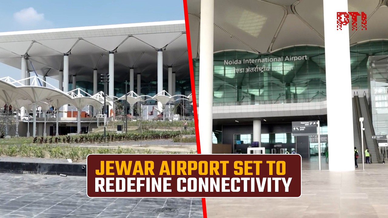 Noida International Airport at Jewar set for March 28 launch; to boost NCR connectivity