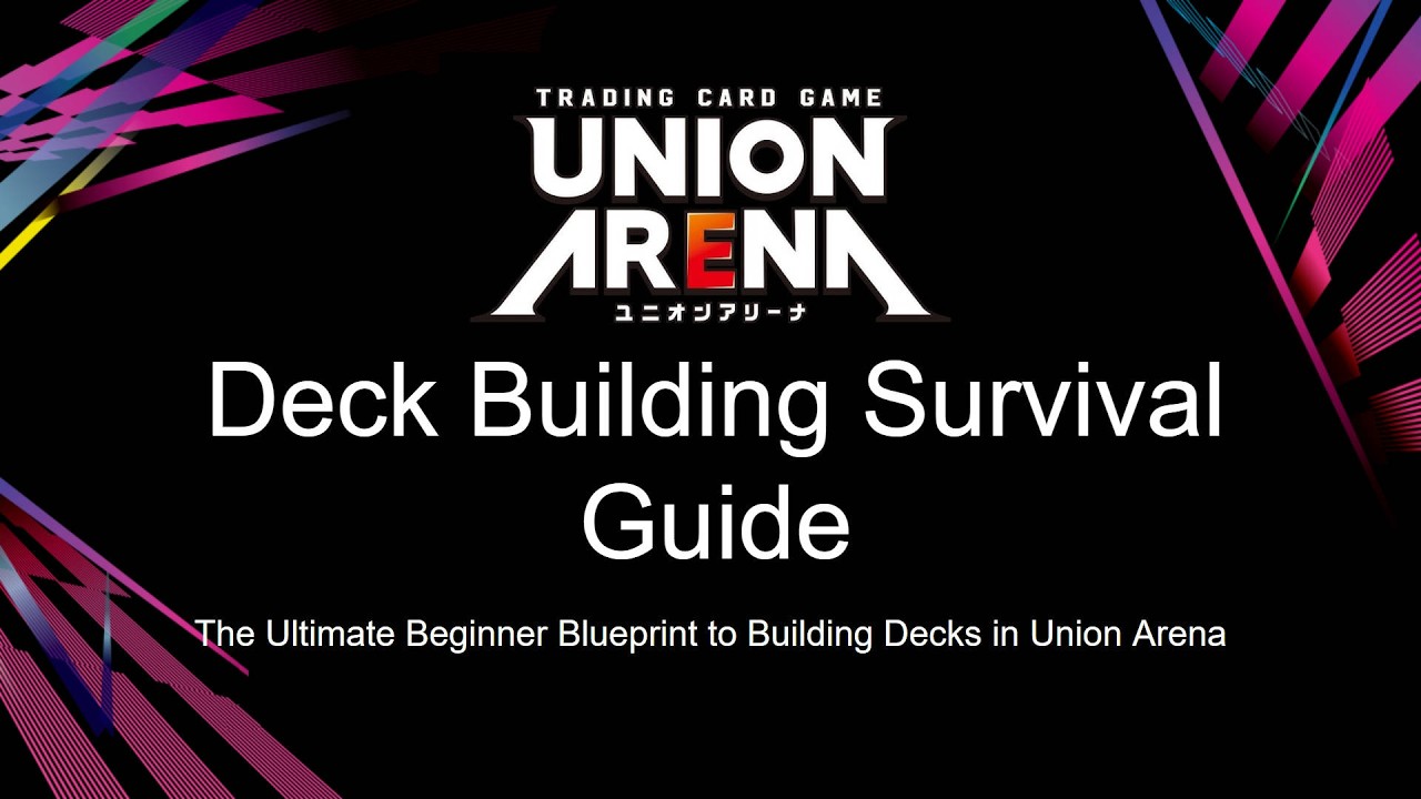 Union Arena: Ultimate Deck Building Survival Guide