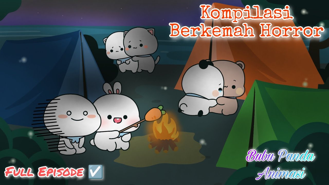 Kompilasi Berkemah Horror || Full Episode || Bubu Panda Animasi