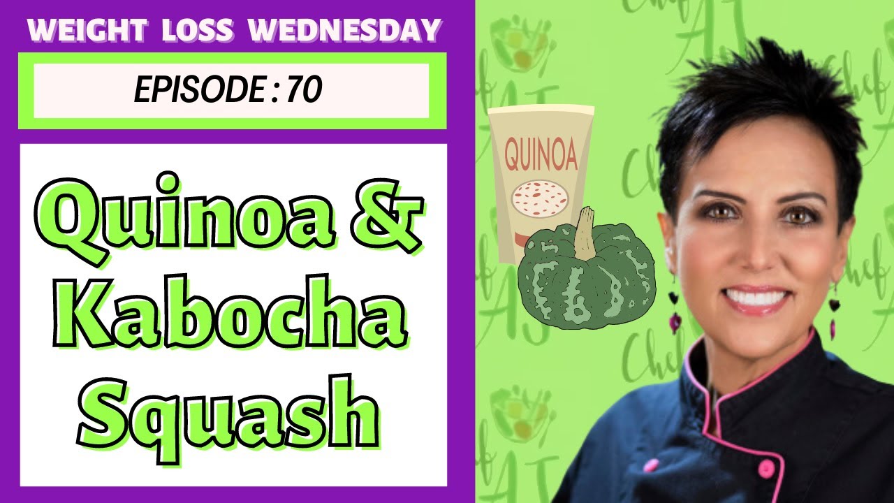 Easy Quinoa and Kabocha Squash Recipes | WEIGHT LOSS WEDNESDAY - Episode: 70