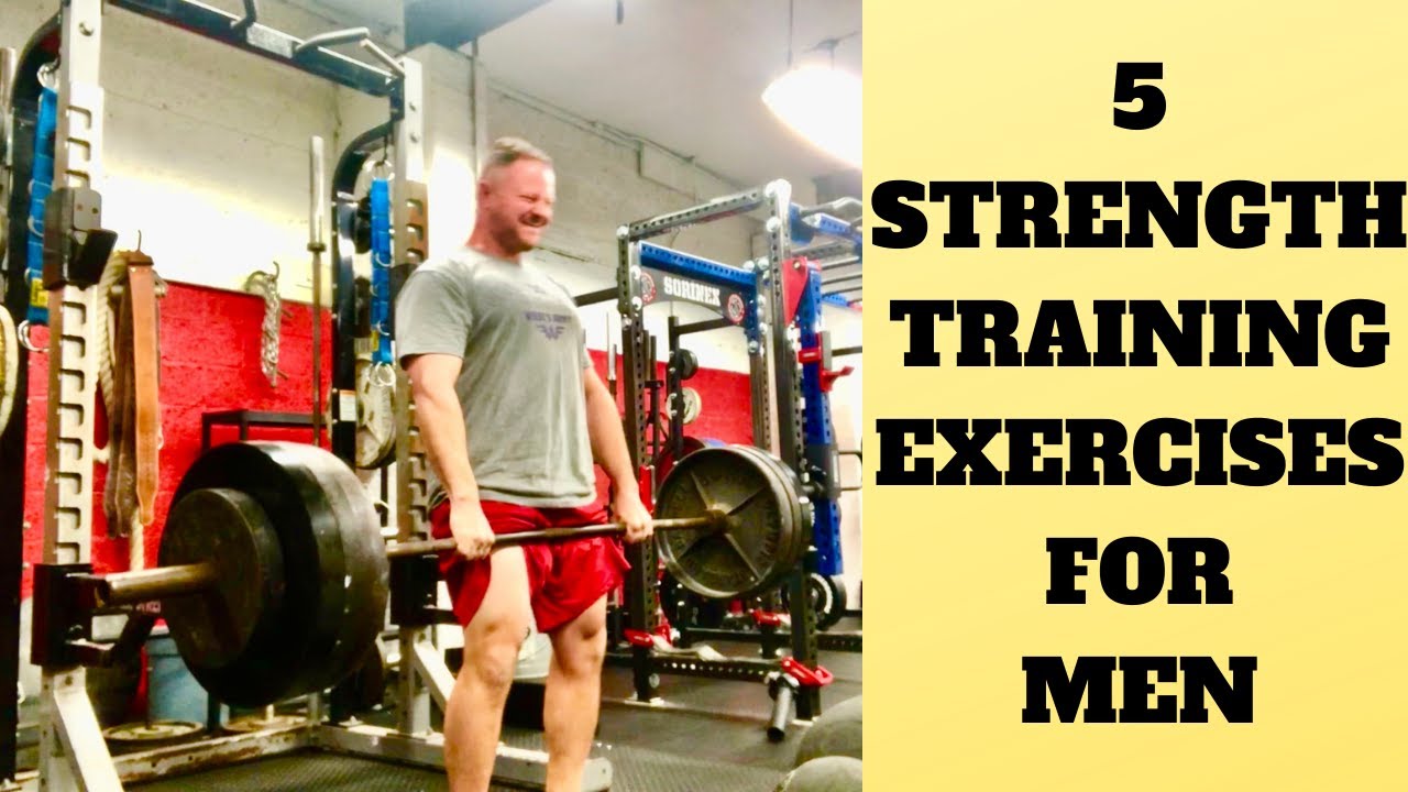 5 Strength Exercises for Men