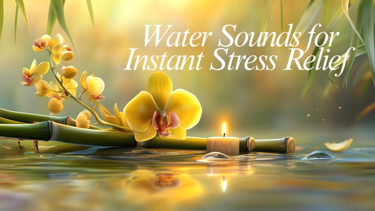Spa Music Relaxation Water Sounds 💧 Relaxing Music, Instant Stress Relief Spa Music