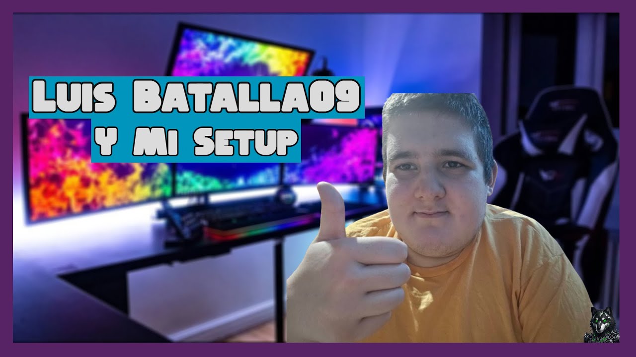 LUIS BATALLA09 Y MI SETUP (VIDEO MUSICAL)