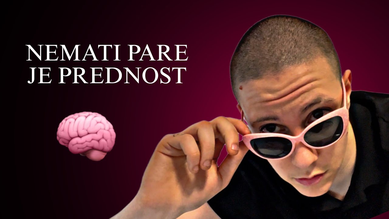 ZAŠTO JE DOBRO NEMATI PARE?