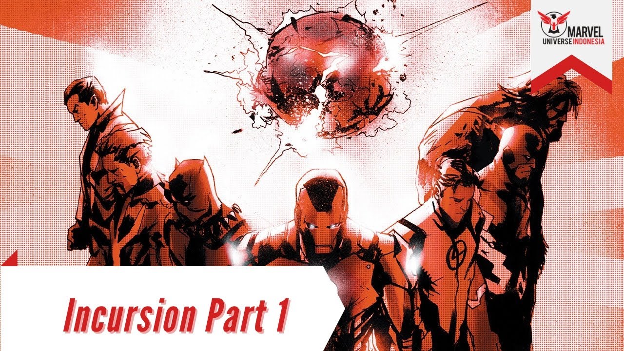 Tabrakan Antar Universe Yang Menghancurkan Segalanya | Incursion Part 1
