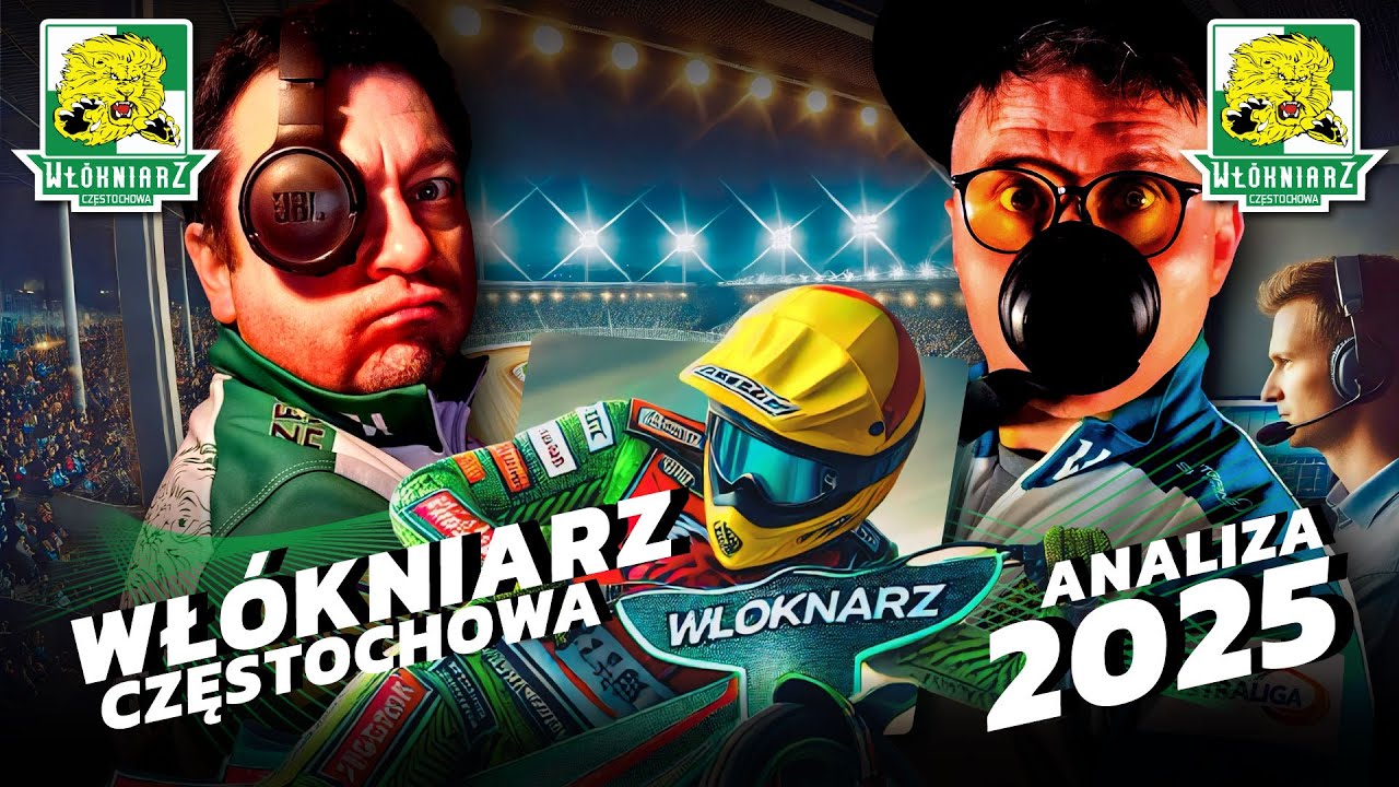 WŁÓKNIARZ CZĘSTOCHOWA (PGE EKSTRALIGA 2025 - analiza)