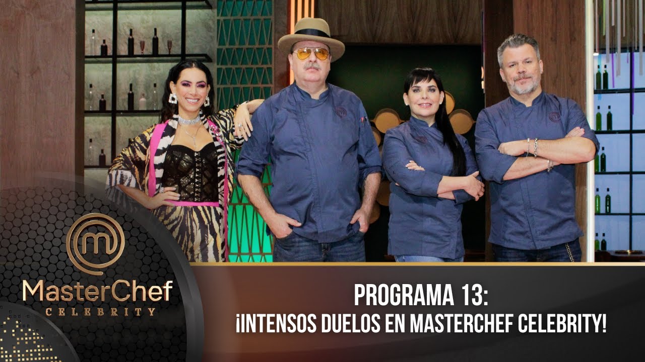 Programa 13 | 6 de agosto | ¡Intensos duelos en MasterChef Celebrity! | MasterChef Celebrity 2023