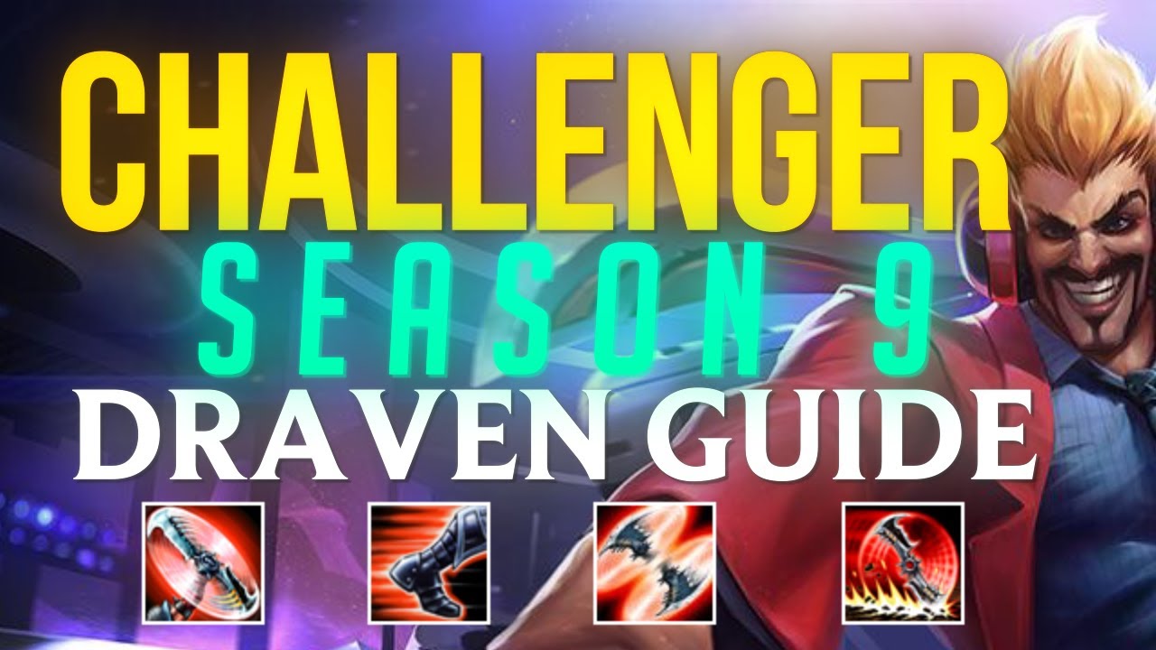 In-Depth Challenger S9 Draven Guide