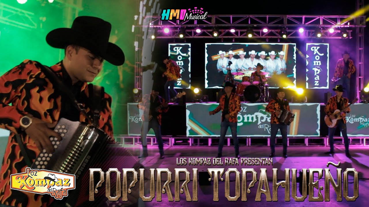 Popurri Topahueño (En Vivo) - Loz Kompaz del Rafa
