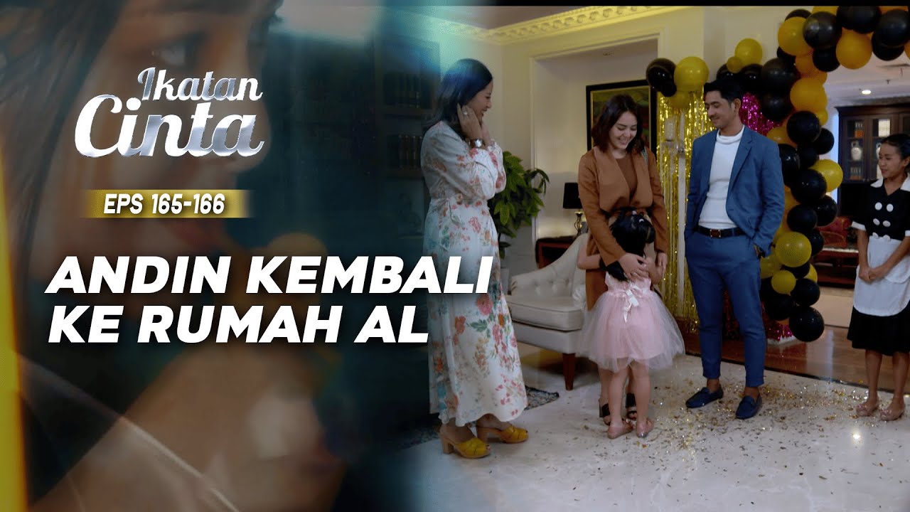 Akhirnya Andin Kembali Ke Rumah Al | IKATAN CINTA | EPS.165-166 (9/10)