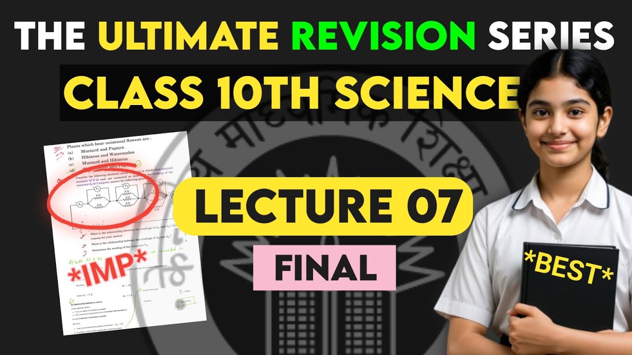 The Ultimate Revision Series | Class 10 Science | Lecture 07 [ FINAL ] 🔥 