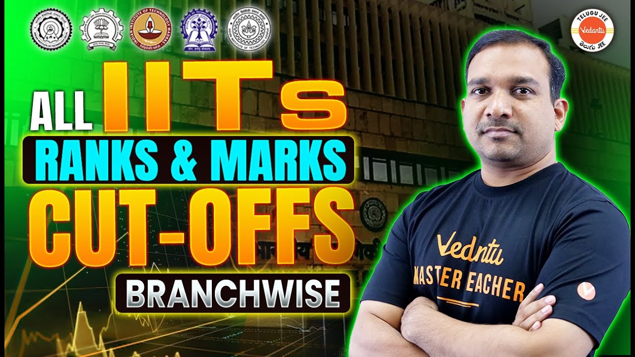 All IITs Ranks & Marks Cutoffs | Best IITs | Placements | Branch-wise Cut Off | Kiran Sir