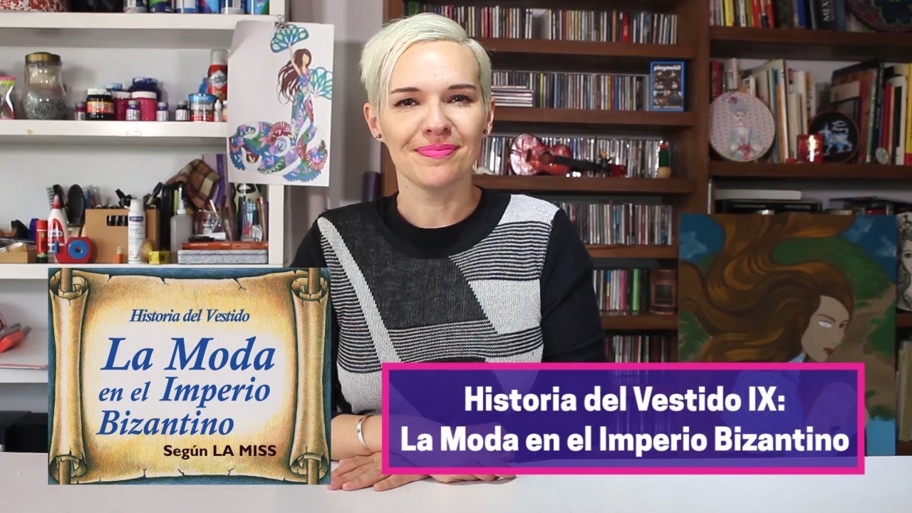 98 Historia del Vestido: La Moda en el Imperio Bizantino