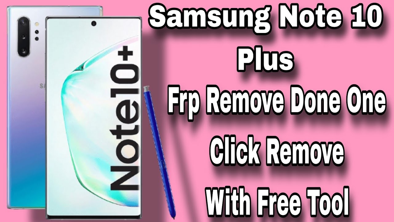 Samsung Galaxy Note 10 Plus (N975F) l Frp Remove Done ll Samsung Galaxy Note 10+ Google Account Lock