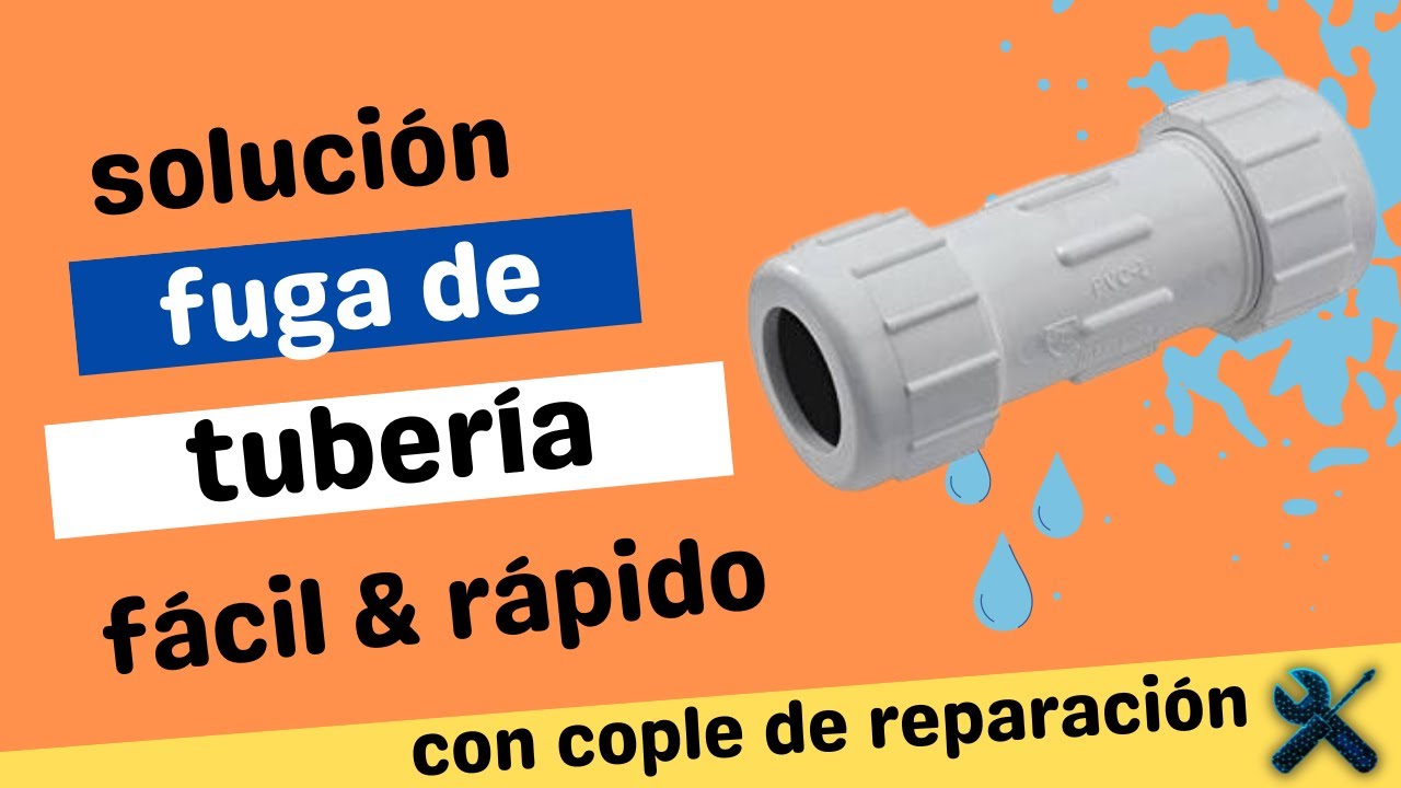 Como usar  un cople de reparación PVC para eliminar una fuga de agua I SOLUCIONES RAPI-DOS