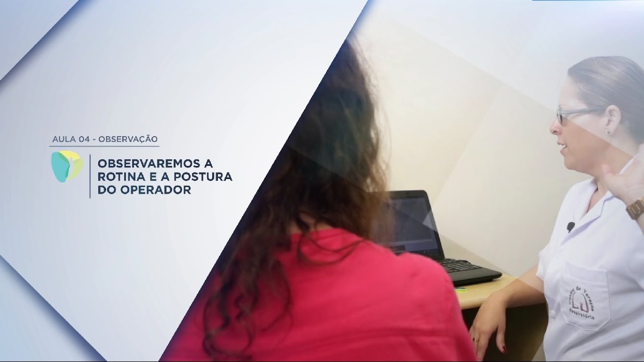 Espirometria - Aula 04 - Observando a postura de um profissional